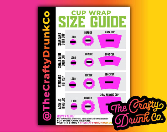 Cup Wrap Size Guide - TheCraftyDrunkCo