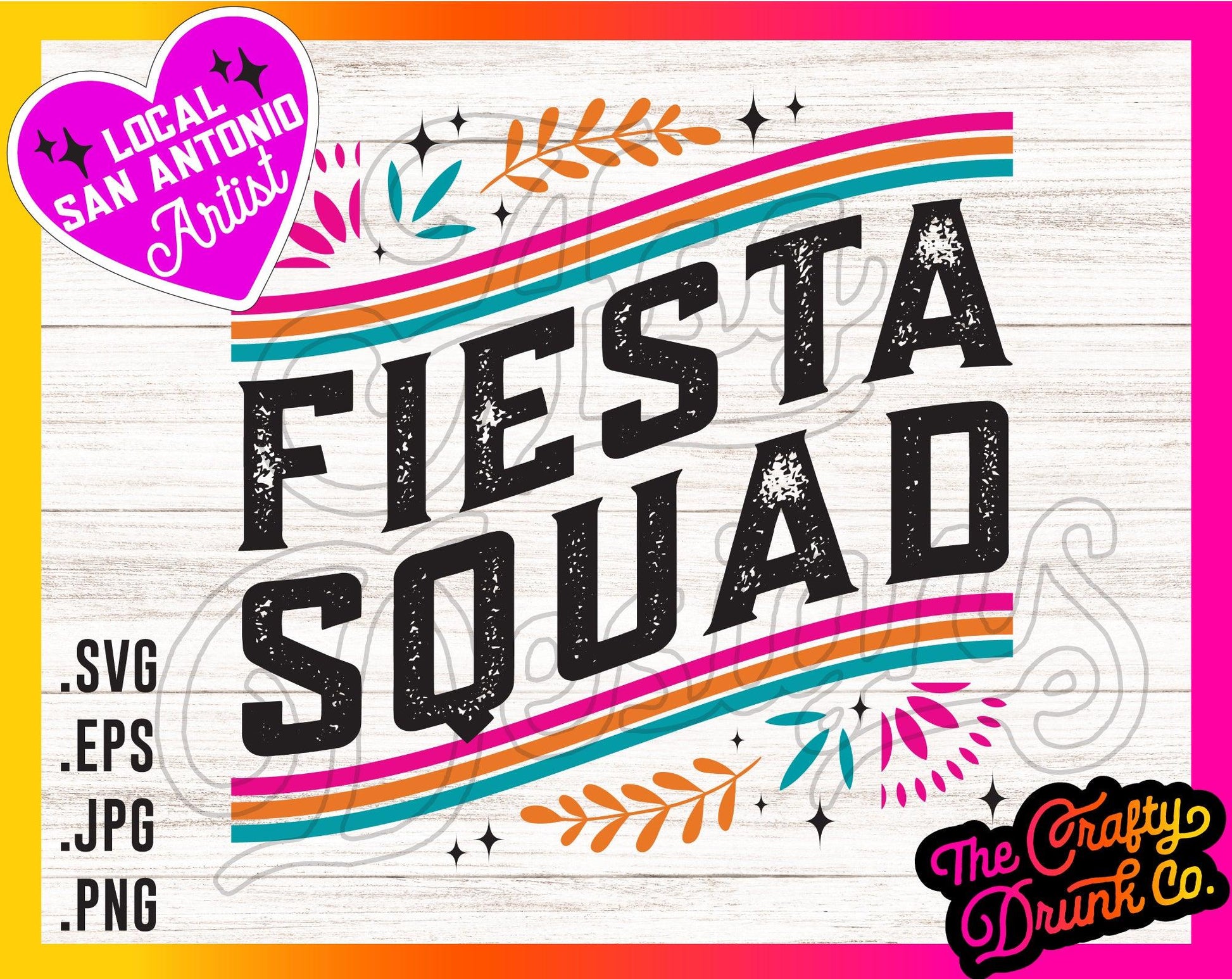 Fiesta Squad Floral - TheCraftyDrunkCo
