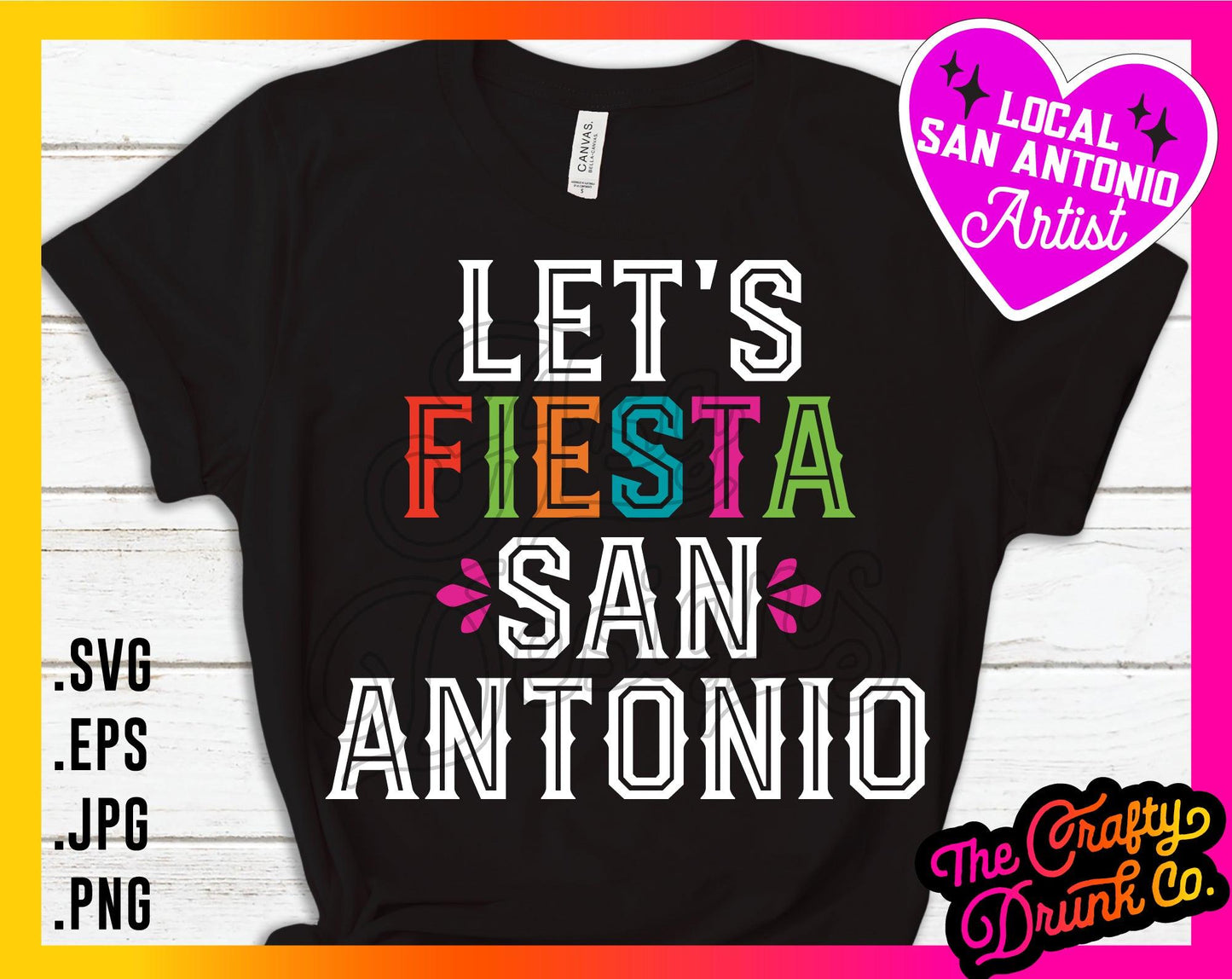 Let's Fiesta San Antonio - TheCraftyDrunkCo