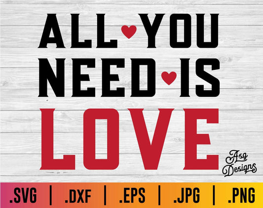 All You Need is Love SVG - TheCraftyDrunkCo