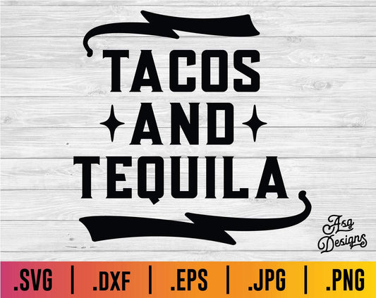 Tacos and Tequila SVG - TheCraftyDrunkCo
