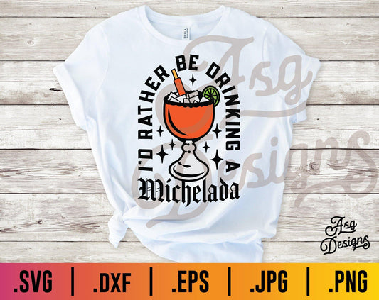 I'd Rather Be Drinking a Michelada SVG - TheCraftyDrunkCo